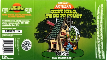 Browar Artezan (2022): Jest Miło To Po Co To Psuć - Hazy India Pale Ale